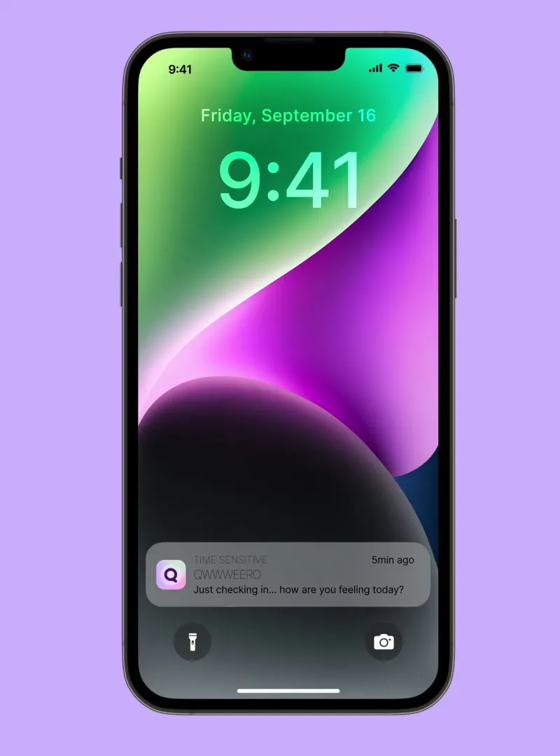 Lock-screen notification — QWWWEERO just checking in, how are you feeling today?